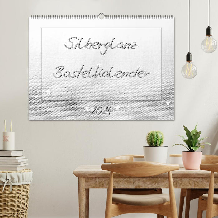 Silberglanz Bastelkalender (CALVENDO Wandkalender 2024)