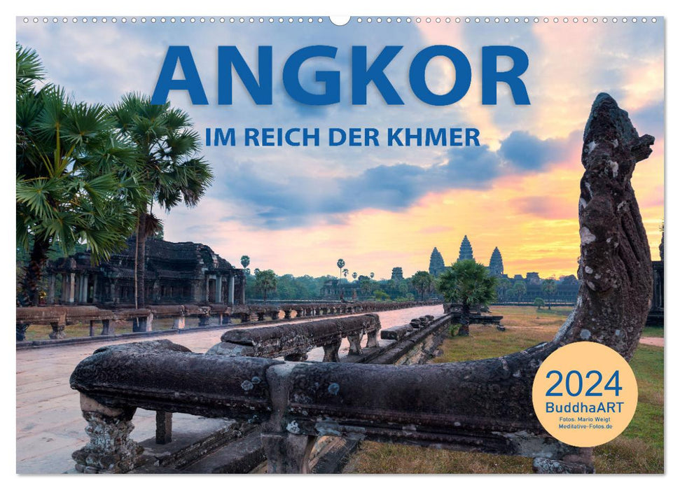 ANGKOR - IM REICH DER KHMER (CALVENDO Wandkalender 2024)