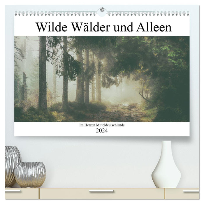 Wilde Wälder und Alleen im Herzen Mitteldeuschlands (CALVENDO Premium Wandkalender 2024)
