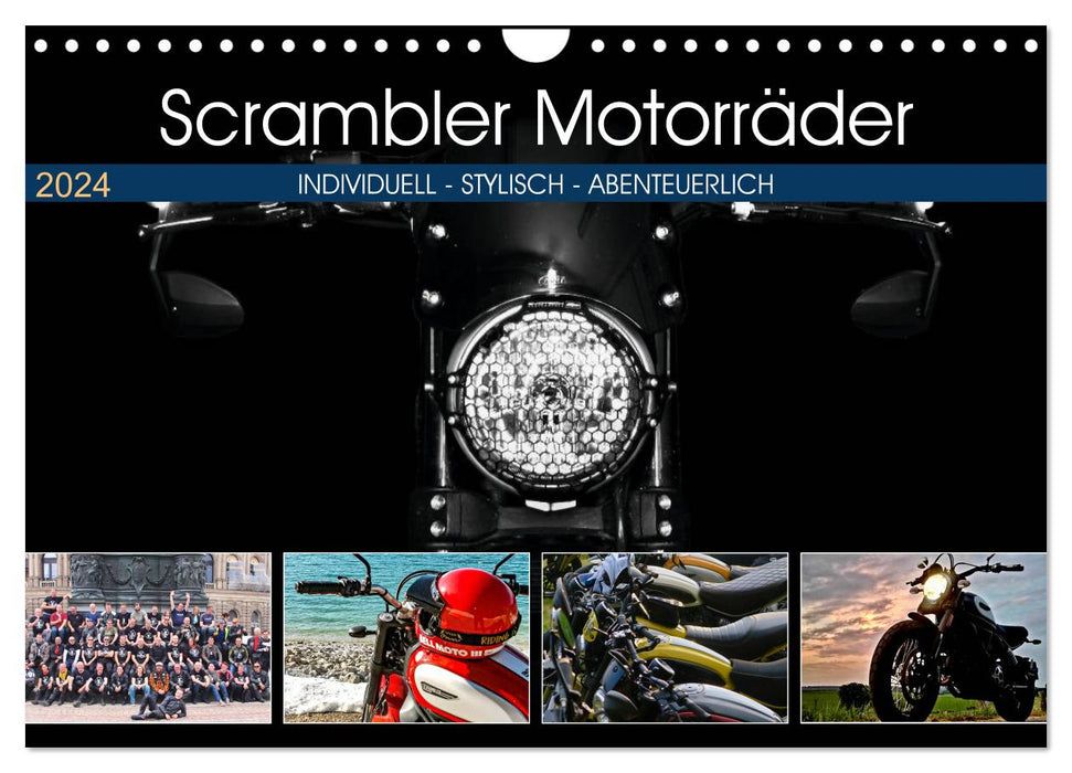 Scrambler Motorcycles Individuel – Élégant – Aventurier (Calendrier mural CALVENDO 2024) 