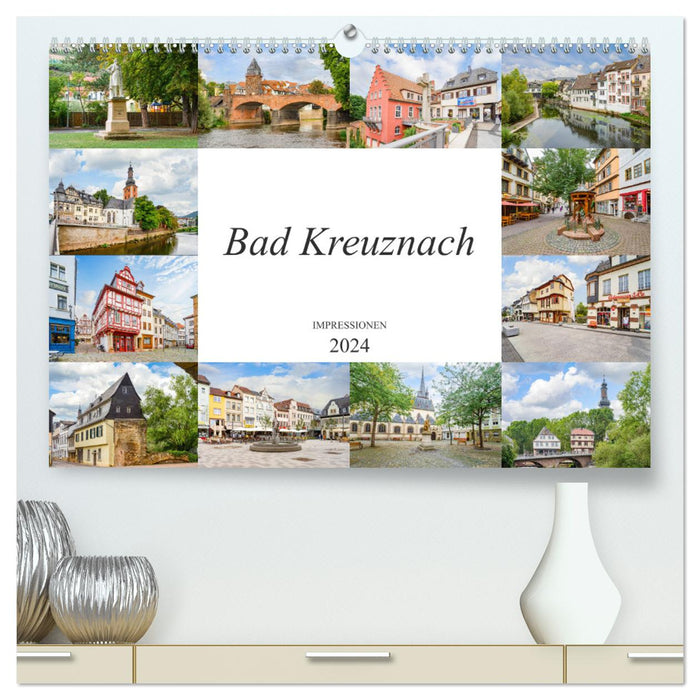 Bad Kreuznach Impressionen (CALVENDO Premium Wandkalender 2024)
