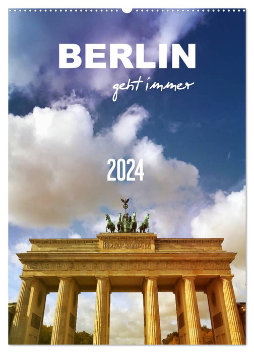 BERLIN geht immer (CALVENDO Wandkalender 2024)