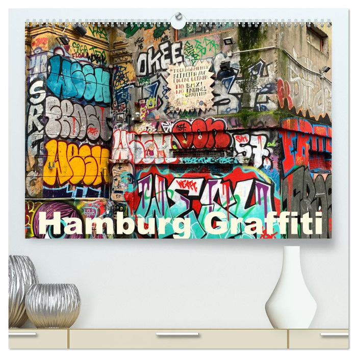 Hamburg Graffiti (CALVENDO Premium Wandkalender 2024)