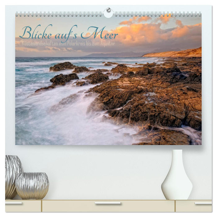 Blicke auf´s Meer (CALVENDO Premium Wandkalender 2024)