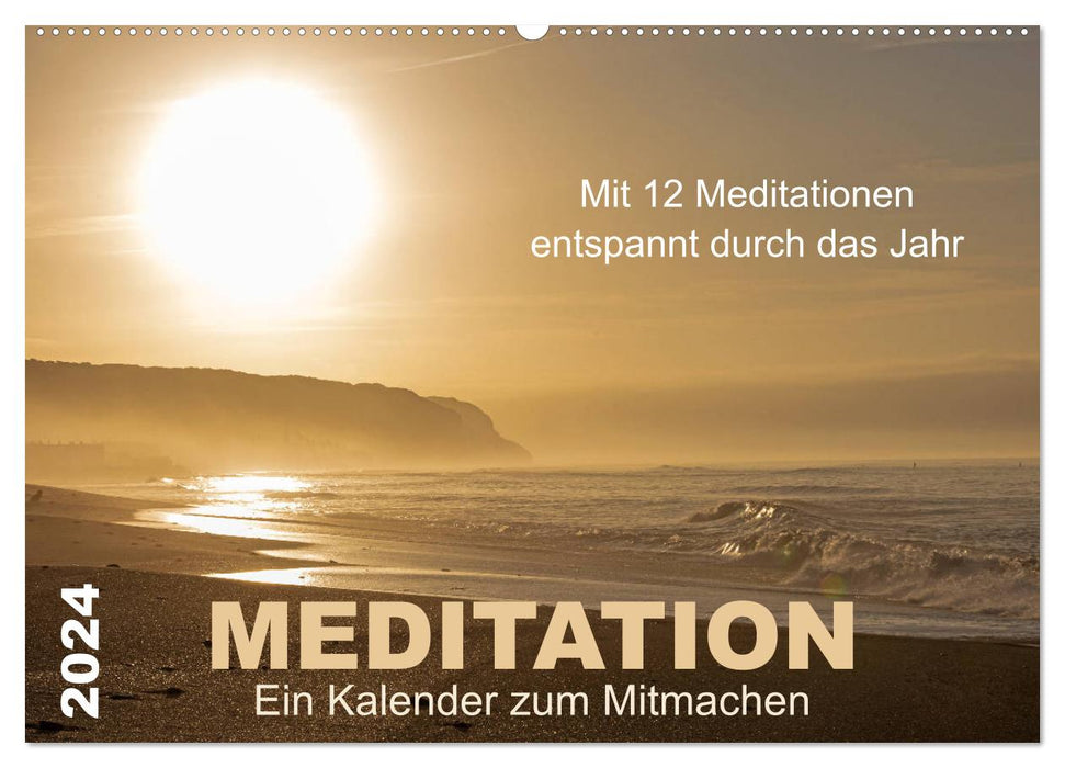 Meditation - Ein Kalender zum Mitmachen (CALVENDO Wandkalender 2024)