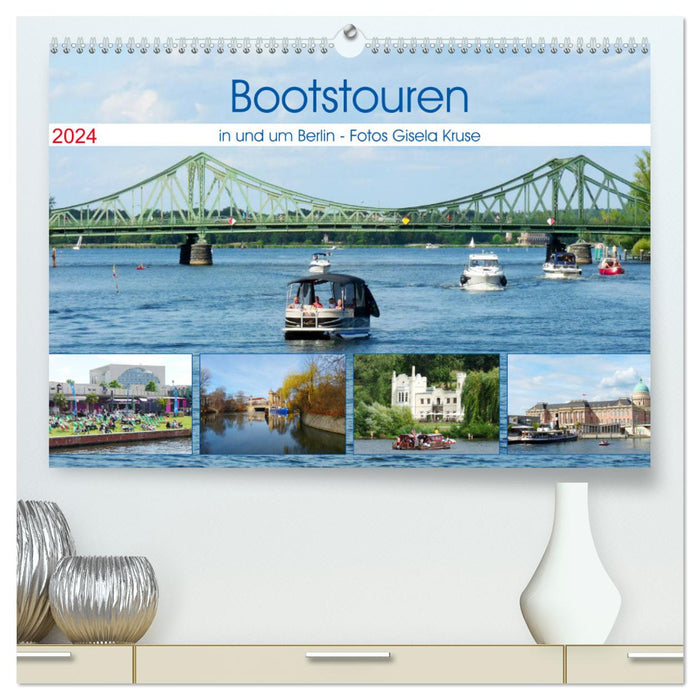 Excursions en bateau dans et autour de Berlin (Calendrier mural CALVENDO Premium 2024) 