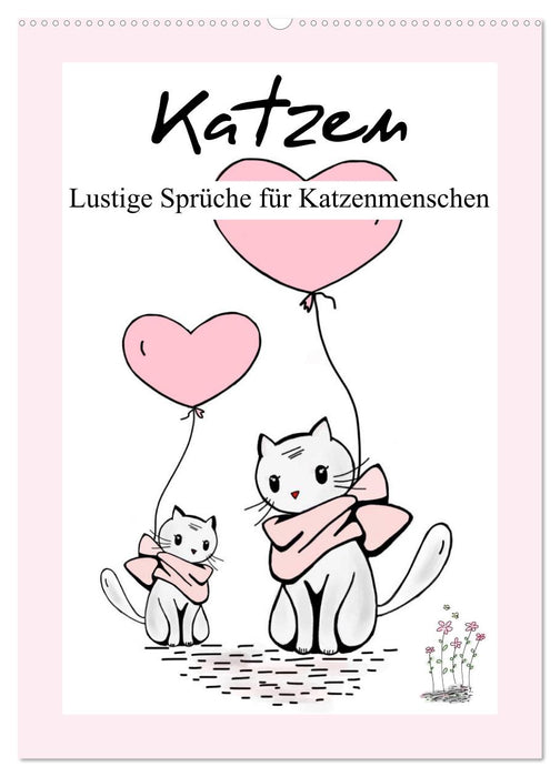 Katzen. Lustige Sprüche für Katzenmenschen (CALVENDO Wandkalender 2024)