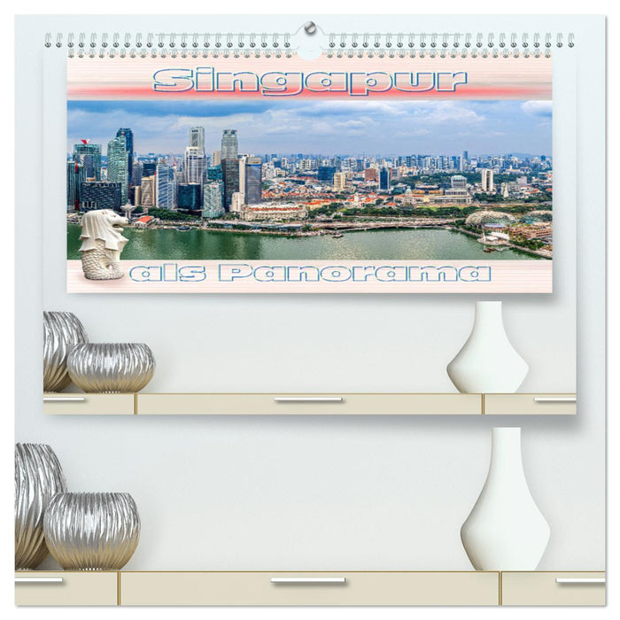 Singapur als Panorama (CALVENDO Premium Wandkalender 2024)