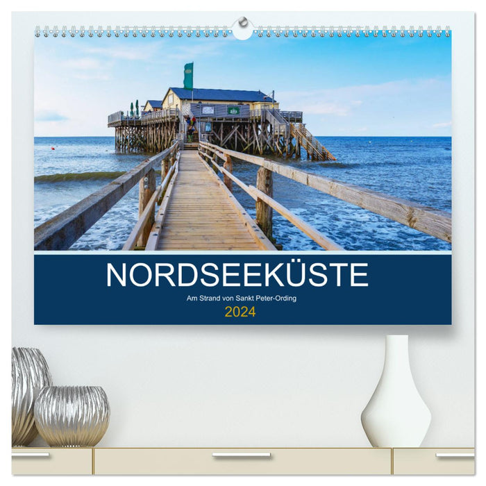 Nordseeküste Am Strand von Sankt Peter-Ording (CALVENDO Premium Wandkalender 2024)