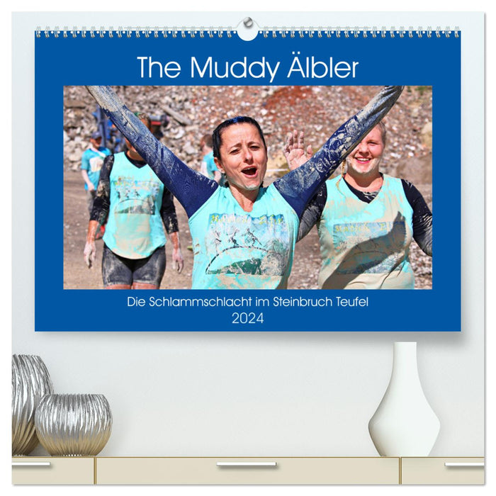 The Muddy Älbler (CALVENDO Premium Wandkalender 2024)