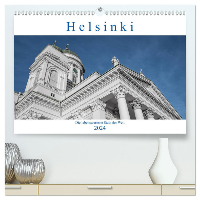 Helsinki - Die lebenswerteste Stadt der Welt (CALVENDO Premium Wandkalender 2024)