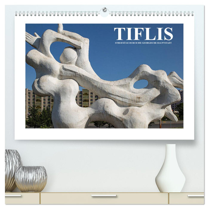 Tiflis - Streifzüge durch die georgische Hauptstadt (CALVENDO Premium Wandkalender 2024)