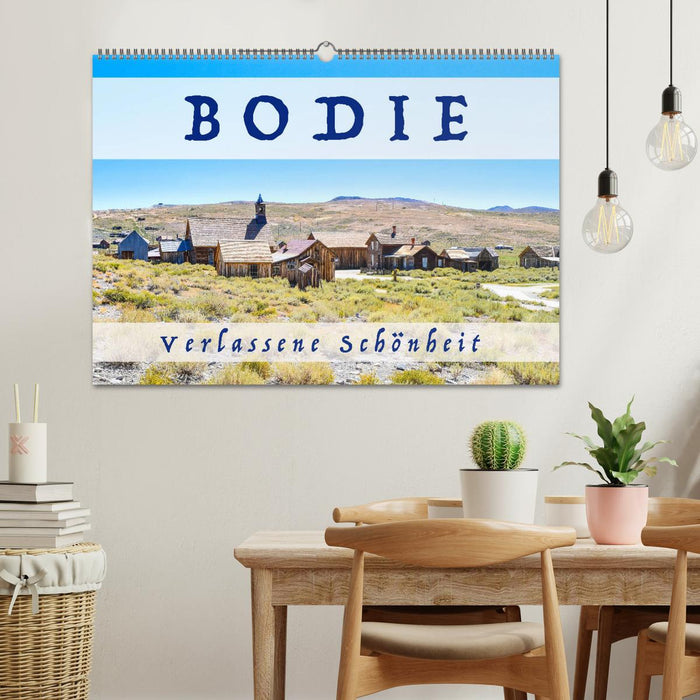 Bodie verlassene Schönheit (CALVENDO Wandkalender 2024)