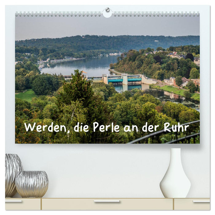 Werden, die Perle an der Ruhr (CALVENDO Premium Wandkalender 2024)