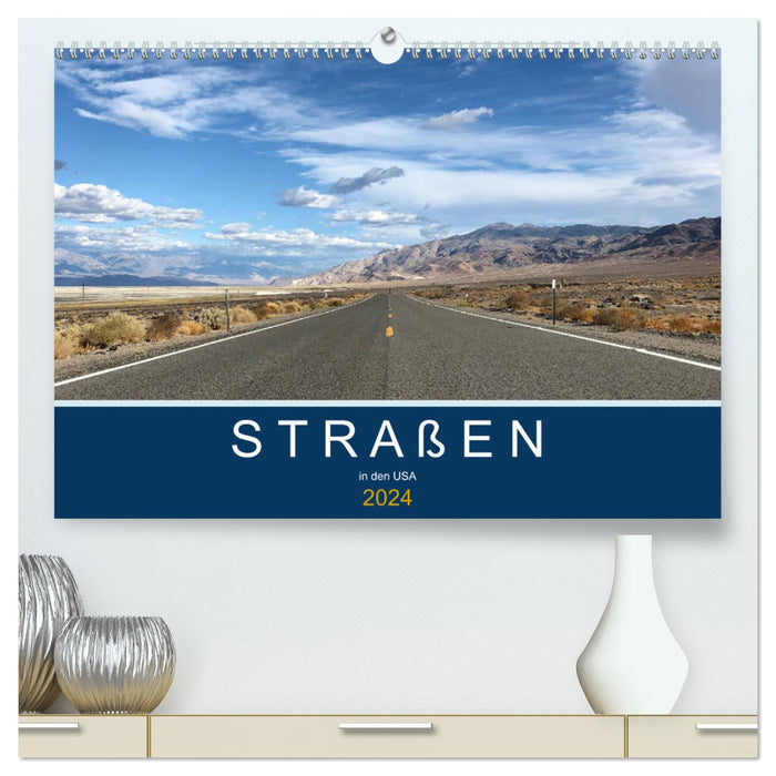 Straßen in den USA (CALVENDO Premium Wandkalender 2024)