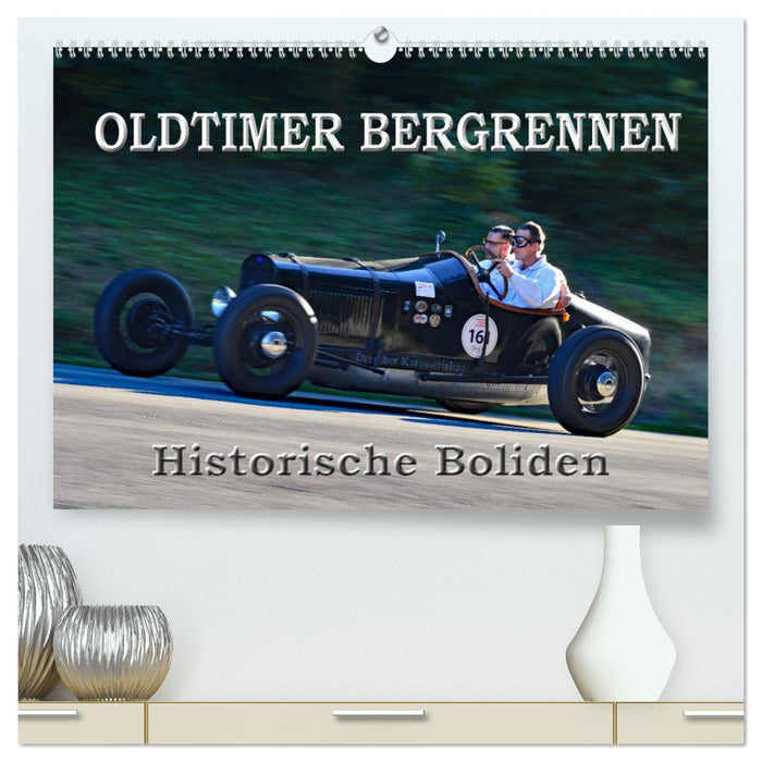 OLDTIMER BERGRENNEN - Historische Boliden (CALVENDO Premium Wandkalender 2024)