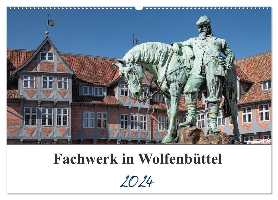 Fachwerk in Wolfenbüttel (CALVENDO Wandkalender 2024)
