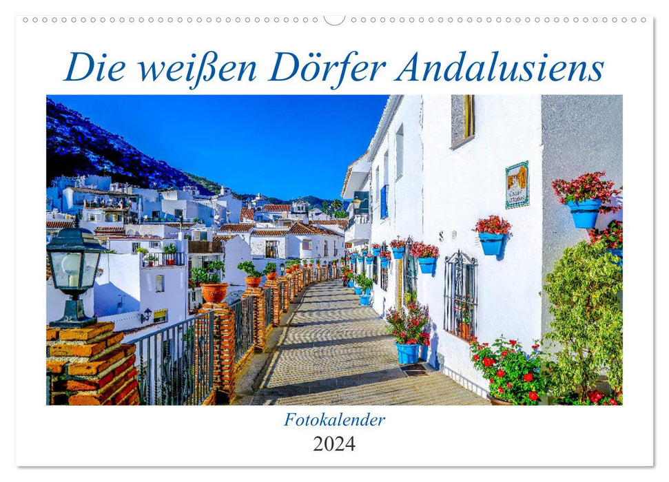 Die weißen Dörfer Andalusiens (CALVENDO Wandkalender 2024)