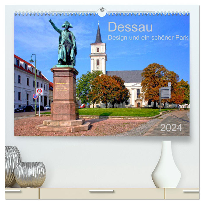 Dessau Design und ein schöner Park (CALVENDO Premium Wandkalender 2024)