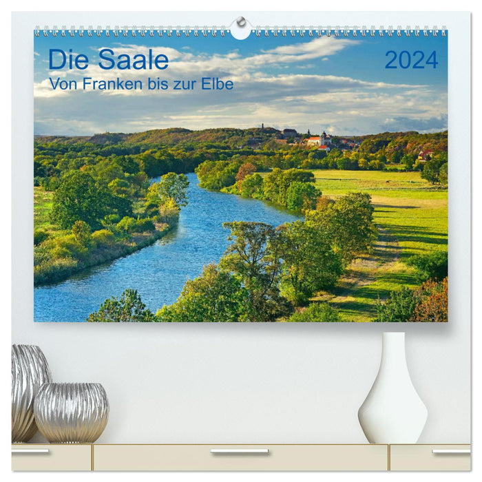 La Saale De la Franconie à l'Elbe (Calendrier mural CALVENDO Premium 2024) 
