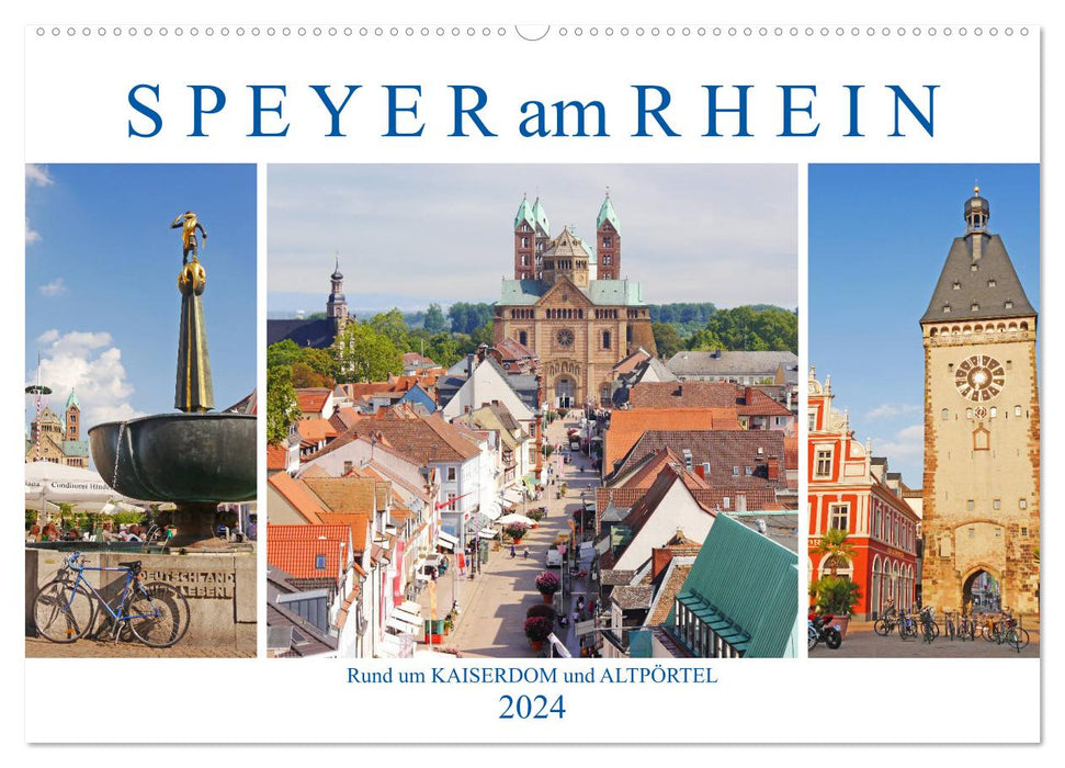 Speyer am Rhein. Rund um Kaiserdom und Altpörtel (CALVENDO Wandkalender 2024)