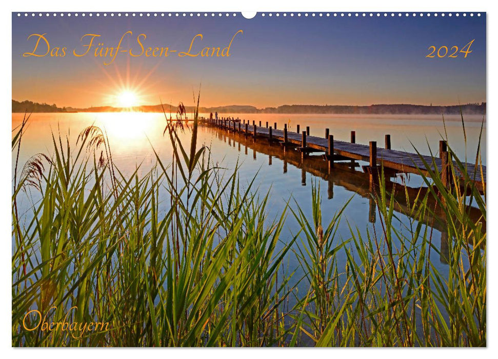 Das Fünf-Seen-Land Oberbayern (CALVENDO Wandkalender 2024)