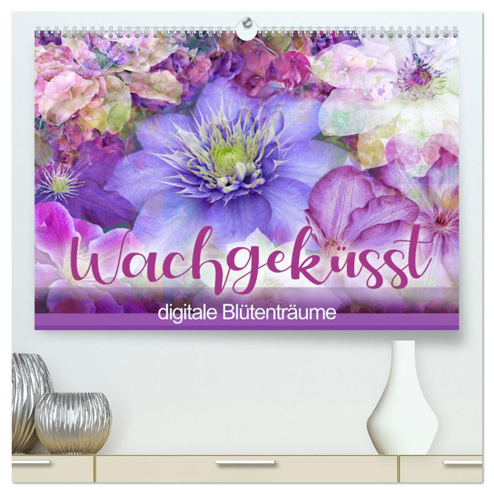 Kissed Awake - Rêves de fleurs numériques (Calvendo Premium Wall Calendar 2024) 