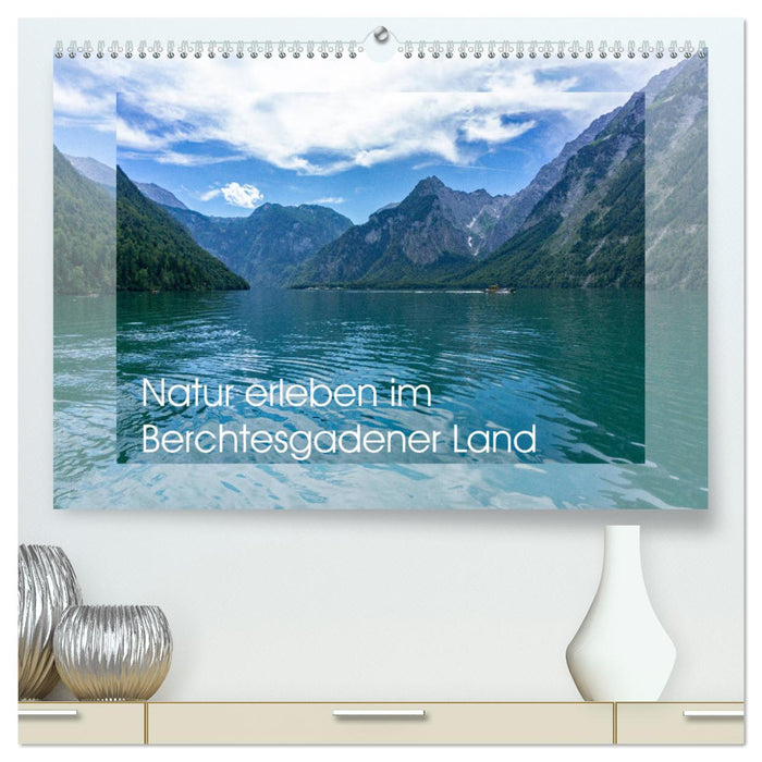 Natur erleben im Berchtesgadener Land (CALVENDO Premium Wandkalender 2024)