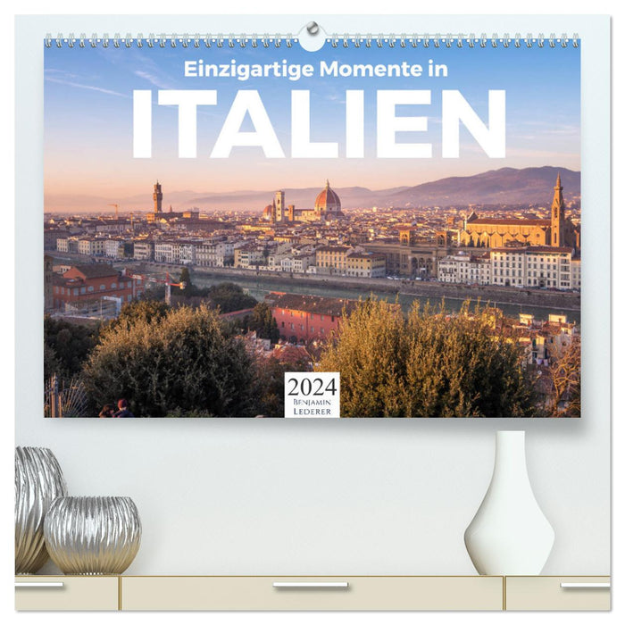 Einzigartige Momente in Italien. (CALVENDO Premium Wandkalender 2024)