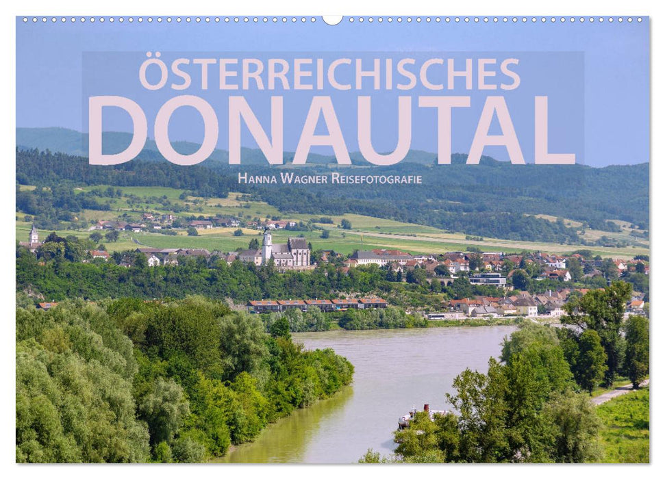 Österreichisches Donautal (CALVENDO Wandkalender 2024)