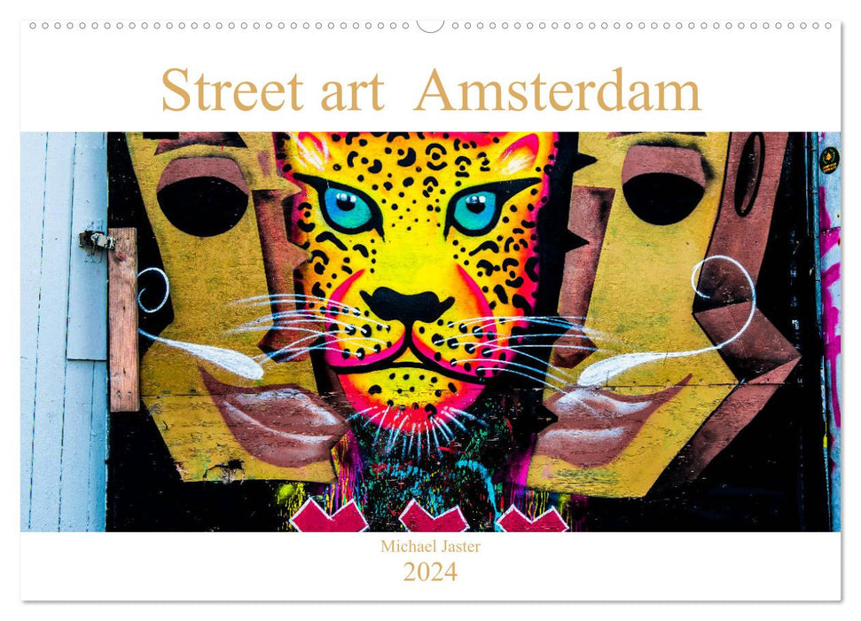 Street art Amsterdam Michael Jaster (CALVENDO Wandkalender 2024)