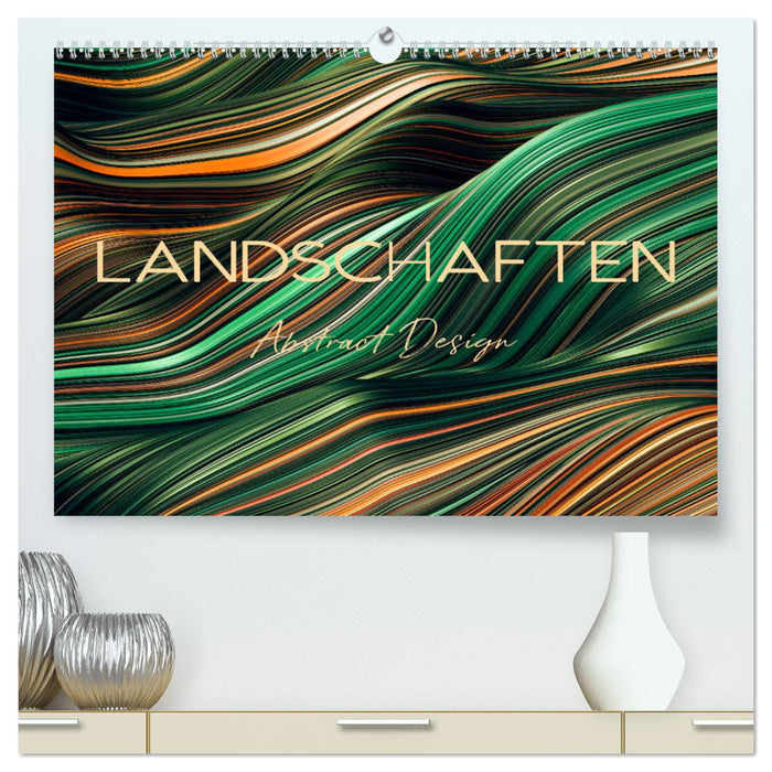 Landschaften Abstract Design (CALVENDO Premium Wandkalender 2024)