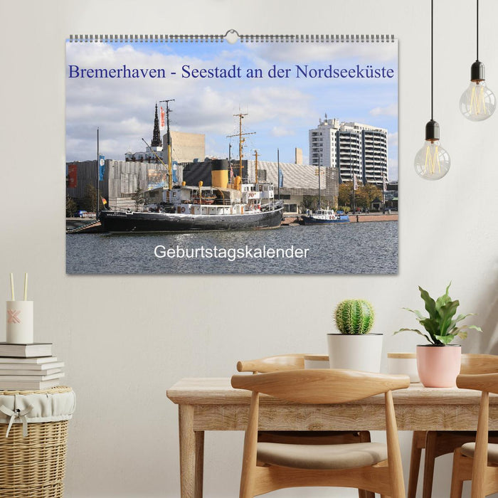 Bremerhaven - Seestadt an der Nordseeküste Geburtstagskalender (CALVENDO Wandkalender 2024)