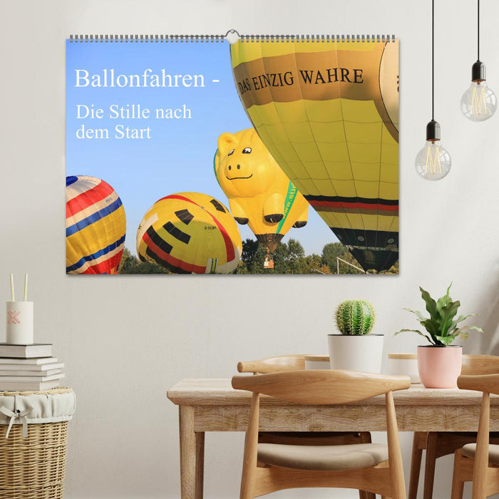 Ballonfahren - Die Stille nach dem Start (CALVENDO Wandkalender 2024)