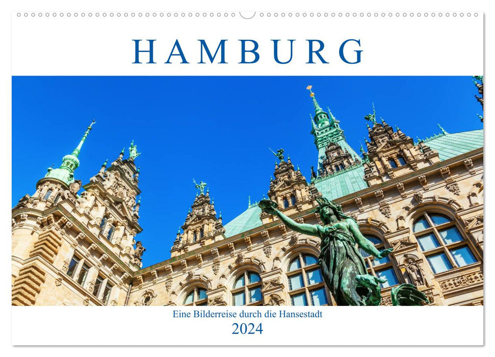 Hamburg - eine Bilderreise durch die Hansestadt (CALVENDO Wandkalender 2024)
