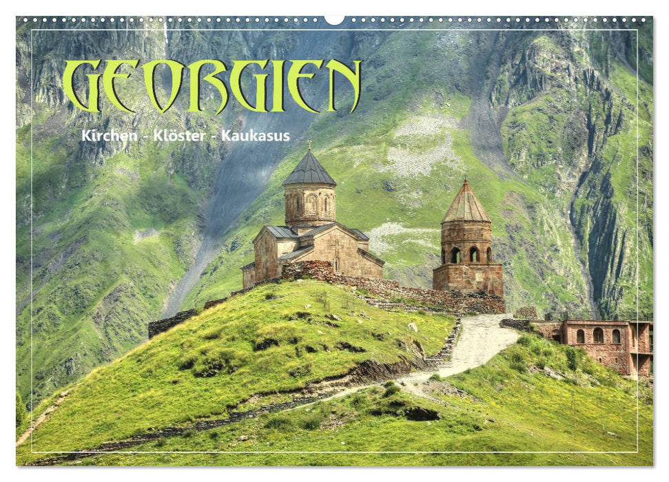Georgien - Kirchen Klöster Kaukasus (CALVENDO Wandkalender 2024)