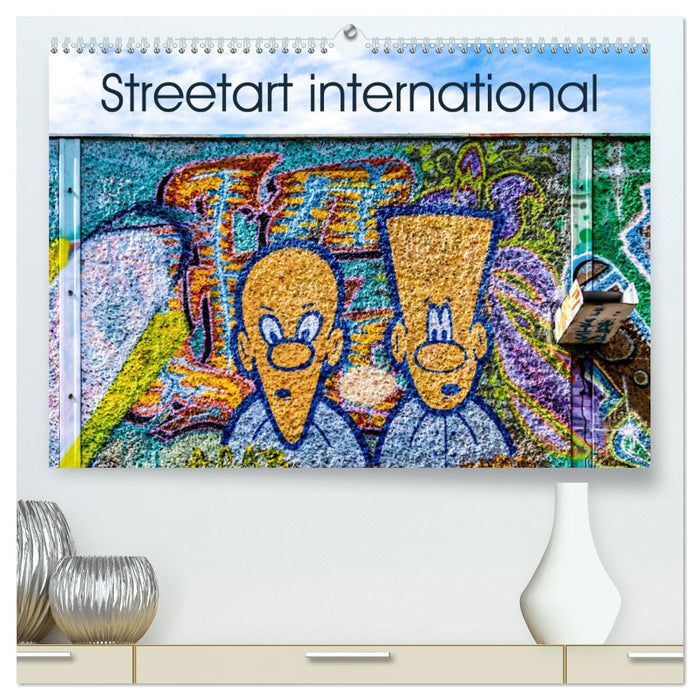 Streetart international (CALVENDO Premium Wandkalender 2024)