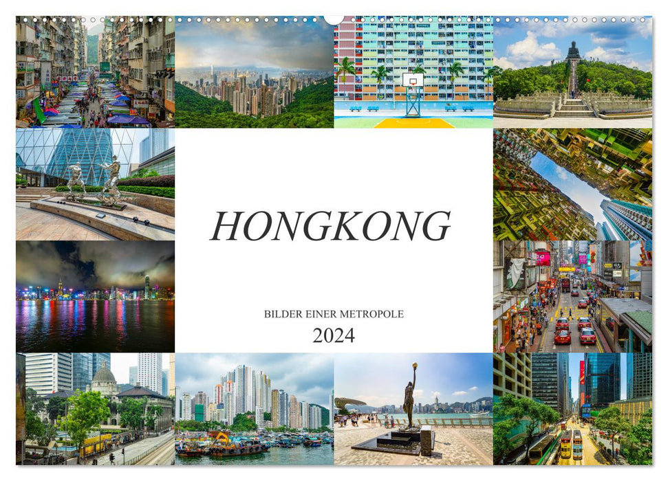 Hongkong Bilder einer Metropole (CALVENDO Wandkalender 2024)