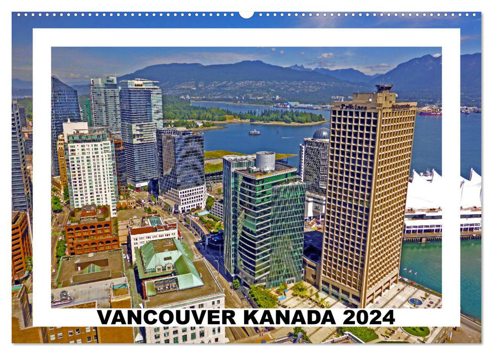 Vancouver Kanada 2024 (CALVENDO Wandkalender 2024)