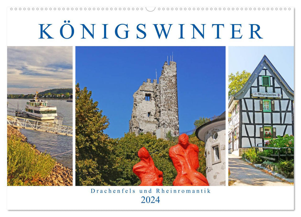 Königswinter. Drachenfels und Rheinromantik (CALVENDO Wandkalender 2024)