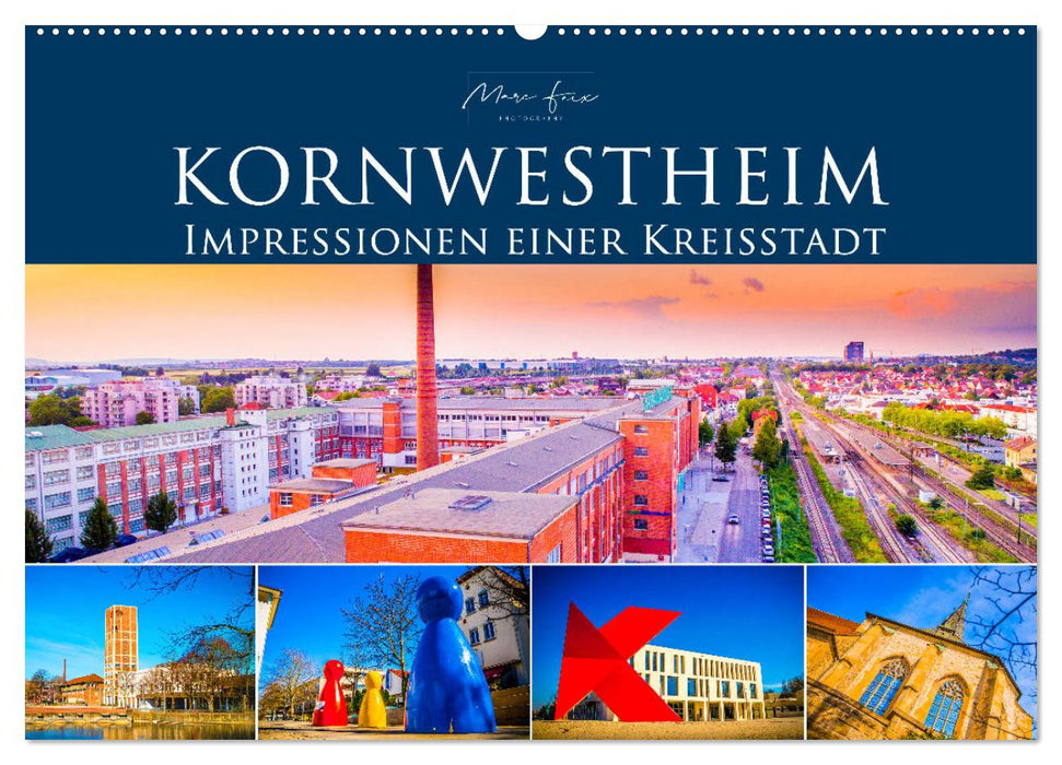 Kornwestheim - Impressionen einer Kreisstadt (CALVENDO Wandkalender 2024)