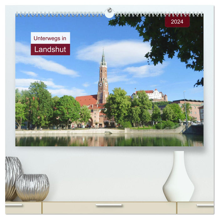 Unterwegs in Landshut (CALVENDO Premium Wandkalender 2024)