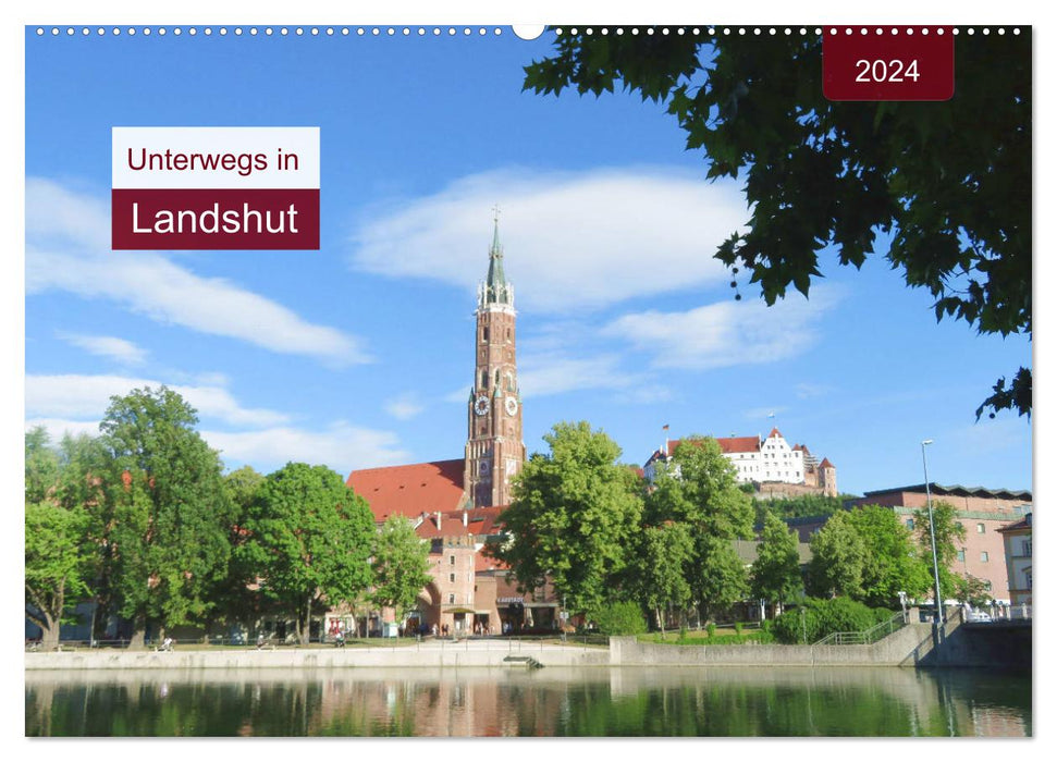 Unterwegs in Landshut (CALVENDO Wandkalender 2024)