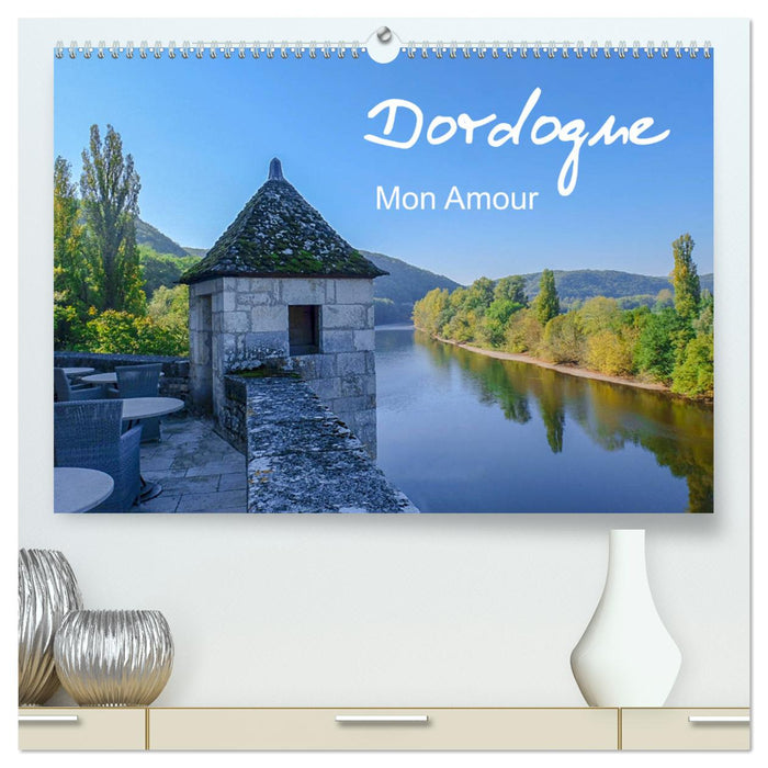 Dordogne Mon Amour (CALVENDO Premium Wandkalender 2024)