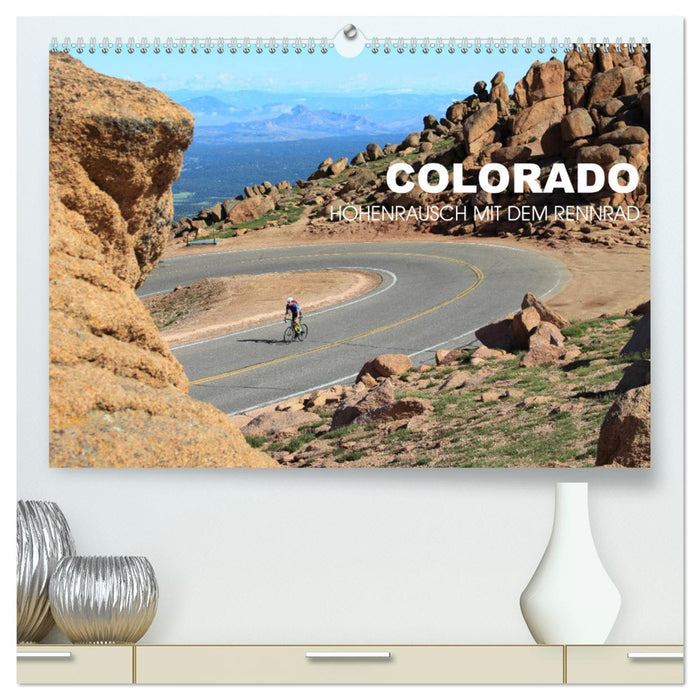 Colorado - high altitude rush with the racing bike (CALVENDO Premium Wall Calendar 2024) 