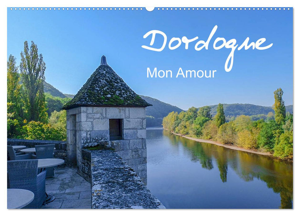 Dordogne Mon Amour (CALVENDO wall calendar 2024) 