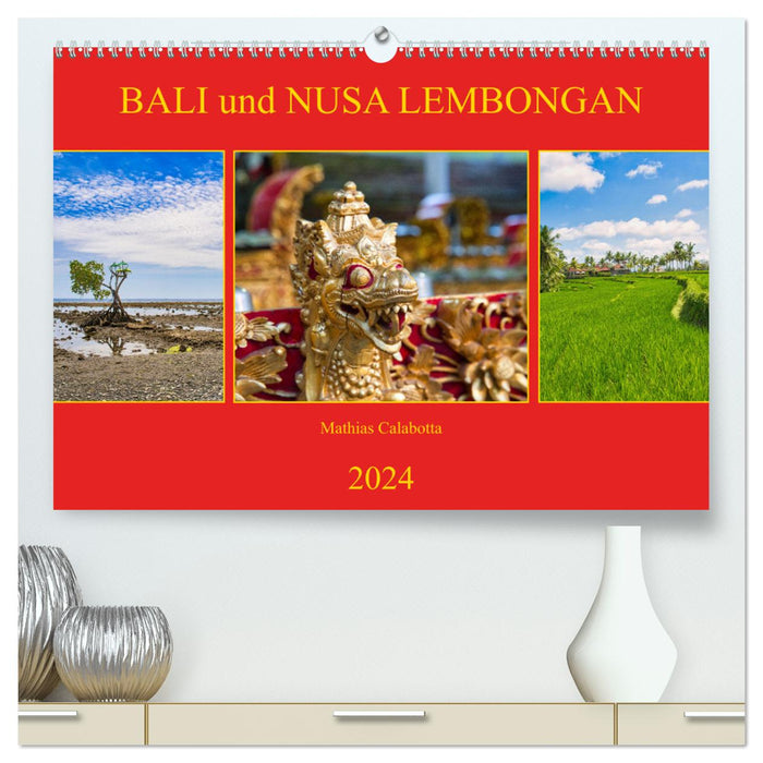 Bali and Nusa Lembongan (CALVENDO Premium Wall Calendar 2024) 