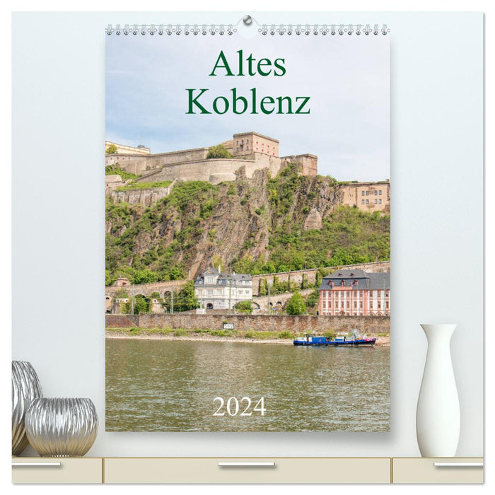 Old Koblenz (CALVENDO Premium Wall Calendar 2024) 