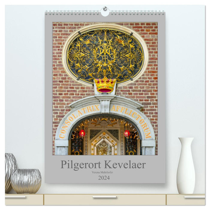 Site de pèlerinage Kevelaer (Calendrier mural CALVENDO Premium 2024) 