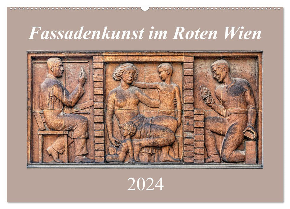 Fassadenkunst im Roten Wien (CALVENDO Wandkalender 2024)